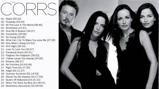 The Corrs Greatest Hits Full Album  Best Of The Corrs NonStop Playlist 2021 [upl. by Engle]