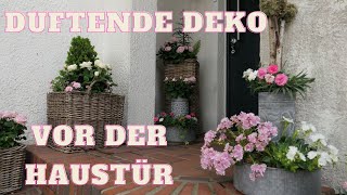 Duftende amp sommerliche Deko vor der Haustür  DIY für den Eingangsbereich Terrasse amp Balkon [upl. by Aneehsit341]