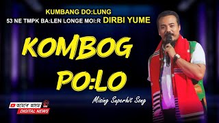 Kombong Polo  Mising Song  Superhit Mix Song  Obonori Kumbang Dolung Live [upl. by Atoel]