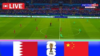 🔴LIVE BAHRAIN vs CHINA  FIFA World Cup 2026 Qualification Asia Full Match  PES Streaming PC [upl. by Cr]