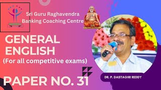 GENERAL ENGLISH PAPER NO31 FOR ALL COMPETITIVE EXAMINATION BY OUR CHAIRMAN Dr P DASTAGIRI REDDY [upl. by Wells]