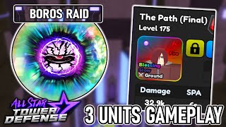 Boros Raid w 7Star BUFFED Nagato INSANELY OP 3 Units Gameplay  All Star Tower Defense Roblox [upl. by Oisacin171]