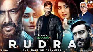 Rudra Full Movie  Ajay Devgn  Rashi Khanna  Esha Deol  Ashwini Kalsekar  Review amp Facts HD [upl. by Kaltman102]