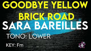 Sara Bareilles  Goodbye Yellow Brick Road Live from Atlanta  Karaoke Instrumental Lower [upl. by Lars]