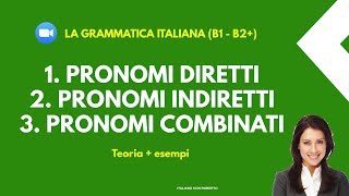 quotPronomi Italiani Guida Completa ai Pronomi Diretti Indiretti e Combinatiquot Teoria  esempi pratici [upl. by Rena]