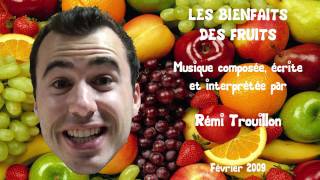 quotLes bienfaits des fruitsquot de Rémi Trouillon Chant [upl. by Aztilay]