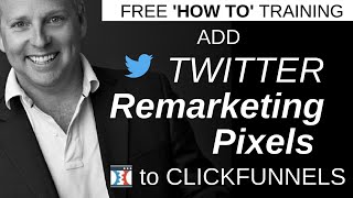 How to Add Twitter Retargeting Pixel to Clickfunnels [upl. by Tremayne]