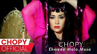 Chopy  Ehmedê Mala Musa  چۆپی  ئەحمەدی مەلا موسی [upl. by Nylrebmik]