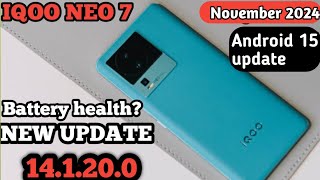 Iqoo Neo 7 New Update in November 2024  Iqoo Neo 7 Android 15 update [upl. by Hough]