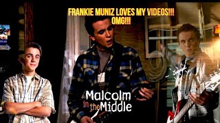 FRANKIE MUNIZ LOVES MY VIDEOS MALCOLM IN THE MIDDLE OMG 😱 [upl. by Plume464]