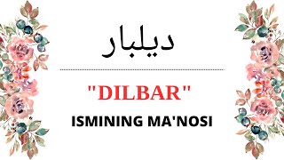 DILBAR ISMINING MANOSI  DILBAR ISMI QANDAY MANOGA EGA [upl. by Bhayani884]