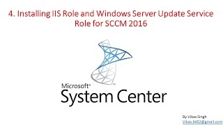 SCCM 2016 Training  04 Installing IIS Role and Windows Server Update Service Role for SCCM 2016 [upl. by Purcell]