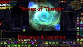 Throne of Thunder Raid Entrance amp Location [upl. by Clauddetta]