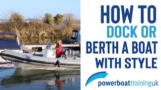 HOW TO dock a boat in Close Quarters  Powerboat Training UK [upl. by Ahseeyt]