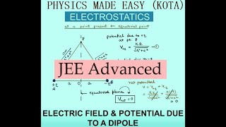 ELECTRIC FIELD amp POTENTIAL DUE TO DIPOLE EQUATORIAL ELECTRIC FLUX GAUSSS LAW FOR JEE ADVANCE 4 [upl. by Aderf]