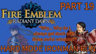 Fire Emblem Radiant Dawn Hard Mode Ironman Run  Part 19 [upl. by Jonell]