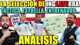 ANÁLISIS SELECCIÓN INGLATERRA  ASÍ JUEGA LA ESTRELLA ENTRENADOR  GUÍA MUNDIAL 2022 [upl. by Eniron]