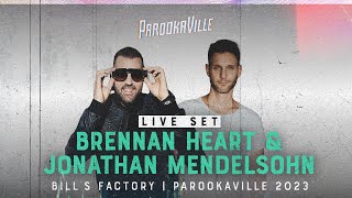 PAROOKAVILLE 2023  Brennan Heart x Jonathan Mendelsohn [upl. by Sutton24]