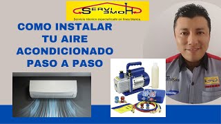 COMO INSTALAR TU AIRE ACONDICIONADO PASO A PASO instalación aireacondicionado minisplit [upl. by Anital]