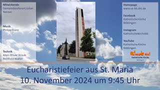 Eucharistiefeier aus St Maria am 10112024 [upl. by Halladba]