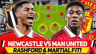 RASHFORD amp SABITZER Start  NEWCASTLE vs MAN UTD  Ten Hags Reds BACK Martial FIT McTominay IN [upl. by Sowell]