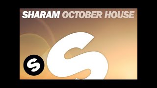 Sharam  October House Radio Edit [upl. by Clorinda746]