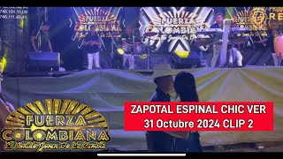 ZAPOTAL ESPINAL 31 OCTUBRE 2024 FUERZA COLOMBIANA CLIP2 [upl. by Ellekim]