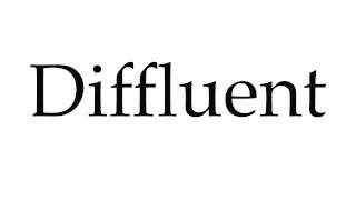 How to Pronounce Diffluent [upl. by Imled]