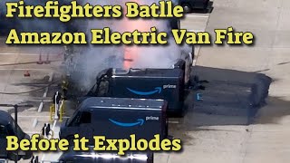 Firefighters Battle an Amazon Rivian Delivery Van Blaze Before it Explodes Intense EV Battery Fire [upl. by Rim]