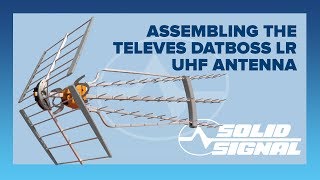 Assembling the Televes DATBOSS LR Antenna [upl. by Cheyne322]