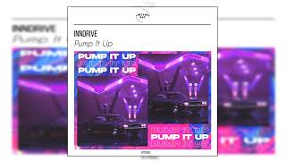 INNDRIVE  Pump It Up [upl. by Inoliel]