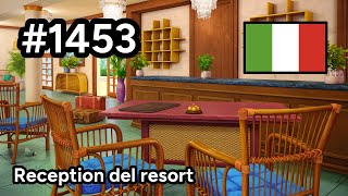 1453 🇮🇹 📕6📄463  Reception del resort  Junes Journey [upl. by Ssirk]