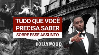 ESSE NÃO É MAIS UM VÍDEO SOBRE DIDDY E HOLLYWOOD É BEM PIOR DO QUE VC PENSA [upl. by Sadoff]