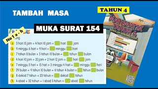 tahun 4  ms 154 a  h tambah masa  matematik tahun 4 [upl. by Aidole]