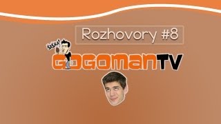 Rozhovory 8 GOGO [upl. by Ecirahs]