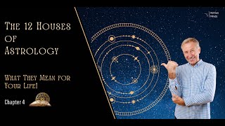 Chapter 4 The 12 Houses of Astrology What They Mean for Your Life [upl. by Claudetta]