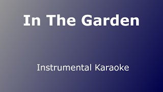 In the garden  Karaoke  Hymn  Public Domain  Instrumental [upl. by Salvatore]