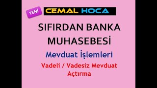 3 Banka Muhasebesi │ Kaynak Sağlama İşlemleri │ Vadeli ve Vadesiz Mevduat │ Öğrenme Garantili [upl. by Trista662]