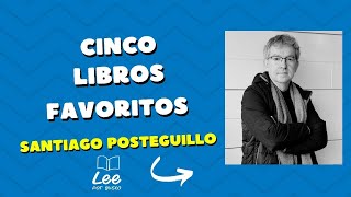 Los cinco libros favoritos de Santiago Posteguillo [upl. by Arvell603]