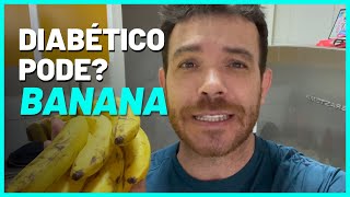 DIABÉTICO PODE COMER BANANA  Tom Bueno [upl. by Bowerman]