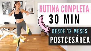 EJERCICIOS POST CESÁREA ✅ 🙋🏻‍♀️ 30 MIN COMPLETA  desde los 12 meses ¡Recupera tu figura [upl. by Yblocaj845]