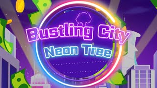 Bustling CityNeon Tree Mobile Game  Gameplay Android amp Apk [upl. by Epifano684]