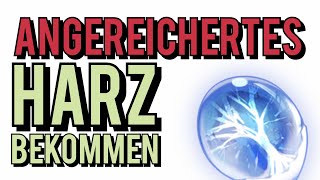 Angereichertes Harz Herstellen  Genshin Impact  Deutsch [upl. by Ecnerol]