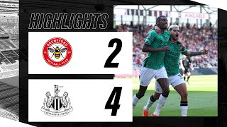 Brentford 2 Newcastle United 4  Premier League Highlights [upl. by Yenetruoc382]