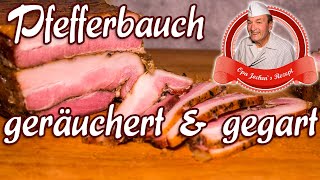 Pfefferbauch geräuchert und gegart  Aufschnitt selber machen  Opa Jochens Rezept [upl. by Munniks]