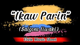 Ikaw Parin Saigo No Iiwaki Fute Play AlongMusic Sheet [upl. by Allain]