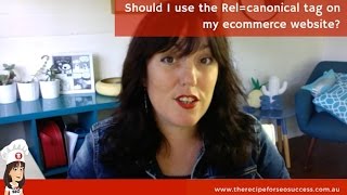 Should I use the Relcanonical tag on my ecommerce website [upl. by Noxas]