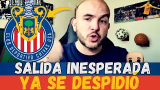 ¡BOMBAZO ¡SE FUE AHORA NADIE ESPERABA ESTA SALIDA ULTIMAS NOTICIAS DE CHIVAS HOY [upl. by Gokey]