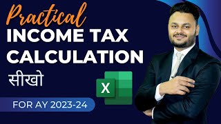 Complete Income Tax Calculation for AY 2023 24 [upl. by Seumas]