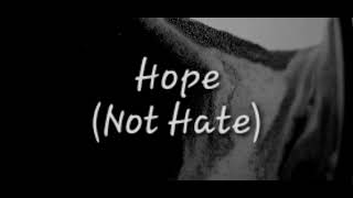 Hope Not Hate [upl. by Asyar]